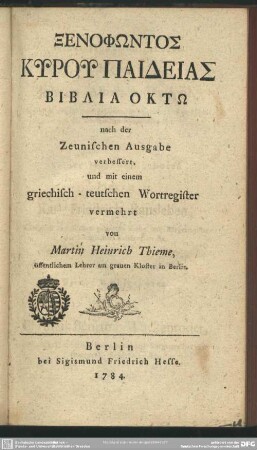 Xenophōntos Kyru Paideias Biblia Oktō : nach der Zeunischen Ausgabe verbessert, und mit einem griechisch-teutschen Wortregister vermehrt