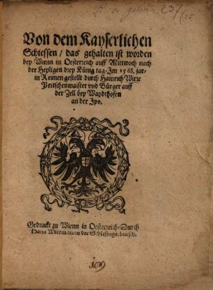 Von dem Kayserl. Schiessen, das gehalten ist worden bey Wien