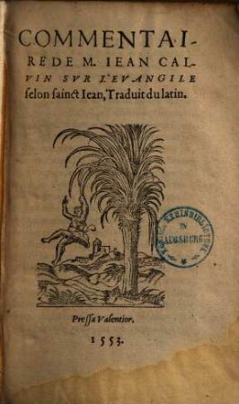Commentaire sur l'evangile selon sainct Jean : traduit du latin