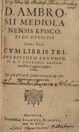 D. Ambrosii Mediolanensis Episcopi De Officiis : Libri Tres