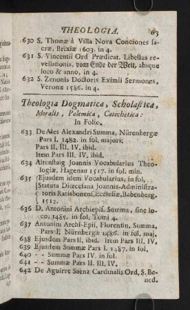 63-104, Theologia Dogmatica, Scholastica, Moralis, Polemica, Catechetica in Folio & in Quarto