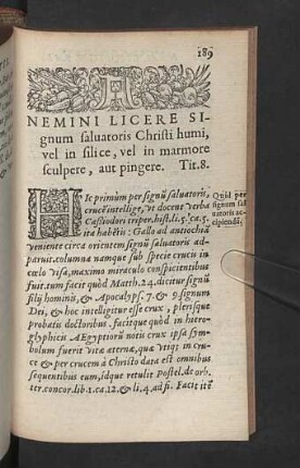 Nemini licere signum saluatoris Christi humi, vel in silice, vel in marmore sculpere, aut pingere.