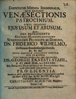 Disputatio Medica Inauguralis, Quae Exhibet Venaesectionis Patrocinium, Simul Indicans Ejus Usum Et Abusum