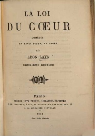 La loi du coeur : Comédie en 3 actes, en prose
