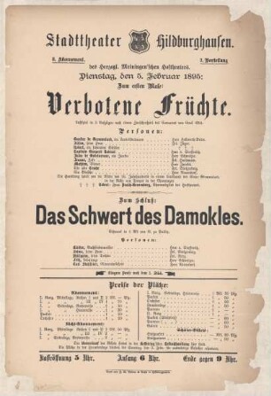 Theaterzettel zur Aufführung des Lustspiels "Verbotene Früchte. von Emil Gött" und des Schwank "Das Schwert des Damokles. von Gustav von Putlitz" in der Spielzeit 1894/95 des Herzoglichen Sachsen-Meiningischen Hoftheaters im Stadttheater Hildburghausen.