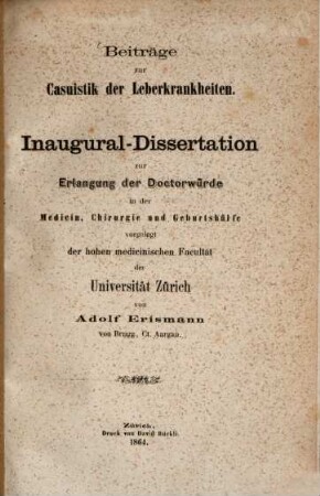 Beiträge zur Casuistik der Leberkrankheiten : Inaug. Diss.