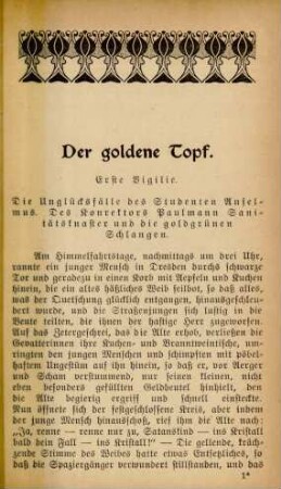 Erste Vigilie. Die Unglücksfälle des Studenten Anselmus ...