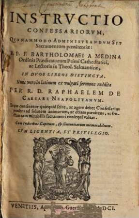 Instrvctio Confessariorvm, Qvondammodo Administrandvm Sit Sacramentum poenitentiae : in duos libros distincta