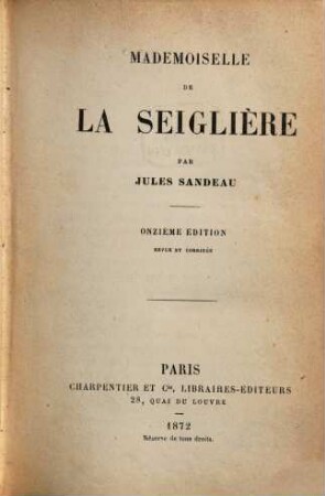 Mademoiselle de La Seiglière : (Roman.)