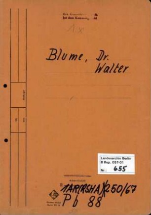 Personenheft Dr. Walter Blume (*23.07.1906), Ministerialrat und SS-Standartenführer