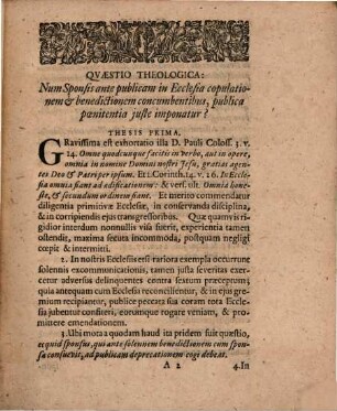 Quaestio theol. Num sponsis, ante solennem in ecclesia copulationem ... concumbentibus, publica poenitentia iuste imponatur : Cui novissime alia quaestio superaddita: Ob es eine rechte Ehe sey, wenn ein junger Mann ein alt Weib nimmt ...