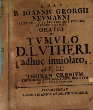 Oratio de tumulo D. Lutheri adhuc inviolato