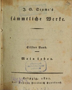 J. G. Seume's Sämmtliche Werke, 11. Mein Leben