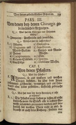 Pars III. Von denen bey denen Chirurgis gebräuchlichen Artzneyen.