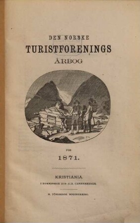 Den Norske Turistforenings °arbok. 1871, 1871