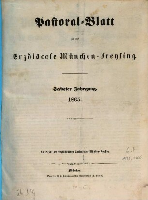 Pastoral-Blatt für die Erzdiöcese München-Freising. 6. 1865