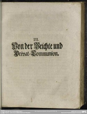 III. Von derr Beichte und Privat=Communion