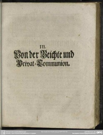 III. Von derr Beichte und Privat=Communion