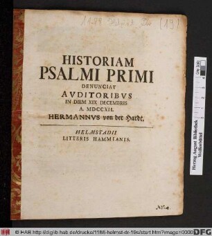 Historiam Psalmi Primi Denunciat Avditoribvs In Diem XIX Decembris A. MDCCXII. Hermannus von der Hardt