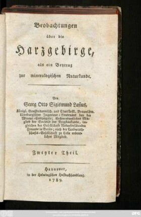 Zweyter Theil: Beobachtungen über die Harzgebirge : nebst einem Profilrisse ; als ein Beytrag zur mineralogischen Naturkunde