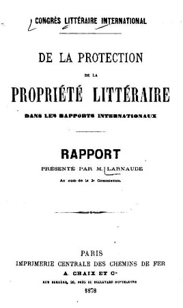 De la protection de la propriété littéraire dans les rapports internationaux
