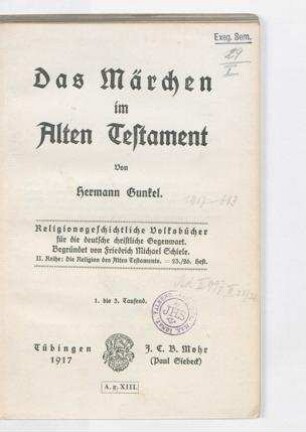 Das Märchen im Alten Testament / von Hermann Gunkel