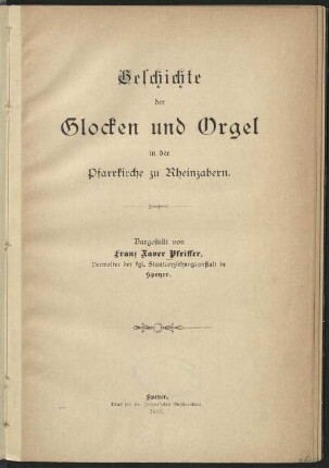 Geschichte der Glocken und Orgel in der Pfarrkirche zu Rheinzabern