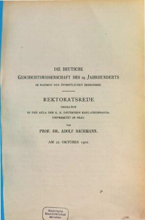Die deutsche Geschichtswissenschaft des 19. Jahrhunderts im Rahmen der öffentlichen Ereignisse