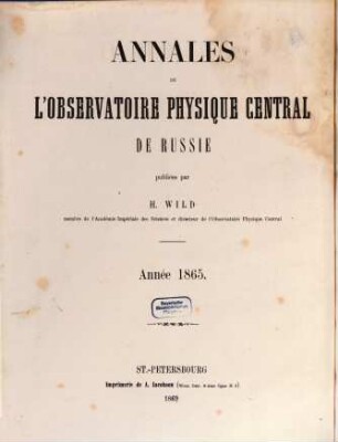 Annales de l'Observatoire Physique Central, 1865 (1869)
