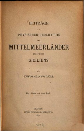 Beiträge zur physischen Geographie der Mittelmeerländer besonders Siciliens