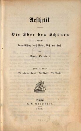 Aesthetik : die Idee des Schönen und ihre Verwirklichung im Leben und in der Kunst, 2. Die bildende Kunst, die Musik, die Poesie
