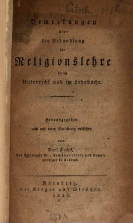 Bemerkungen über die Behandlung der Religionslehre beim Unterricht und im Lehrbuche