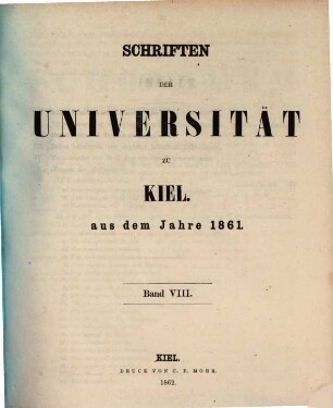 Schriften der Universität zu Kiel : aus d. Jahre ... 8, 8. 1861
