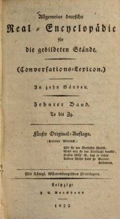Allgemeine deutsche Real-Encyclopaedie für die gebildeten Stände : (Conversations-Lexicon) ; in zehn Baenden, 10. To bis Zz