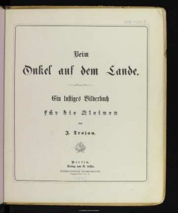 Beim Onkel auf dem Lande : ein lustiges Bilderbuch für die Kleinen