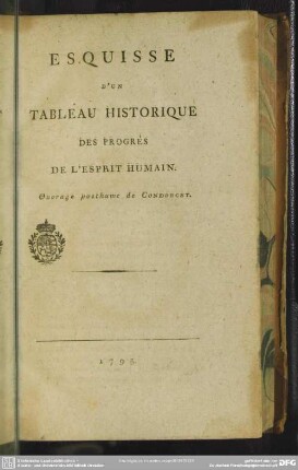 Esquisse D'Un Tableau Historique Des Progrès De L'Esprit Humain
