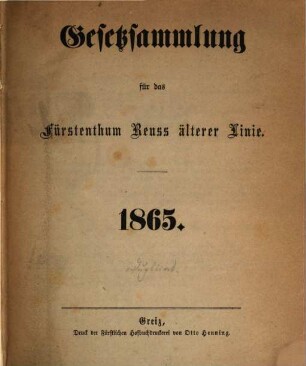 Gesetzsammlung für das Fürstenthum Reuß Älterer Linie. 1865