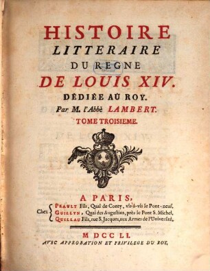 Histoire Littéraire Du Regne De Louis XIV., 3