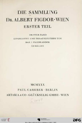 Band 1,3: Die Sammlung Dr. Albert Figdor, Wien: Gemälde
