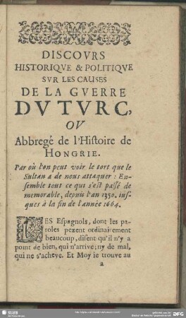 Discours Historique & Politique Sur Les Causes De La Guerre Du Turc, Ou Abbregé de l' Histoire de Hongrie