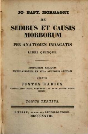 Jo Bapt. Morgagni de sedibus et causis morborum per anatomen indagatis : libri quinque, 3