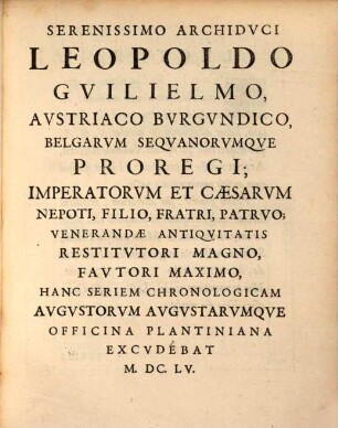 Series Chronologica Imperatorvm Romanorvm, A C. Ivlio Cæsare Ad Ferdinandvm III. Avg.