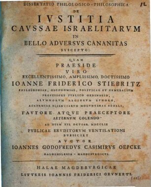 Dissertatio Philologico-Philosophica De Ivstitia Cavssae Israelitarvm In Bello Adversvs Cananitas Svscepto