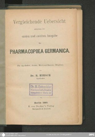 Vergleichende Übersicht zwischen der ersten und zweiten Ausgabe der Pharmacopoea Germanica : für Apotheker, Ärzte, Medicinal-Beamte, Drogisten