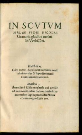 In Scutum Malae Fidei Nicolae Granarii, gladius versatilis Verbi Dei.