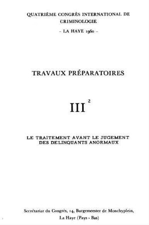 Le traitement avant le jugement des delinquants anormaux