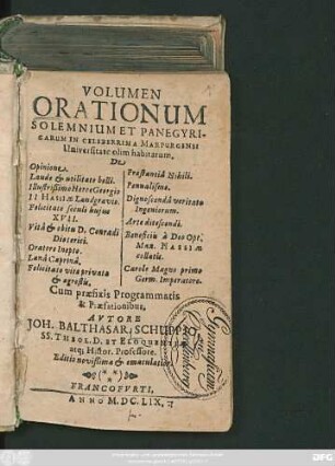 Volumen Orationum Solemnium Et Panegyricarum : In Celeberrima Marpurgensi Universitate olim habitarum ... ; Cum praefixis Programmatis & Praefationibus