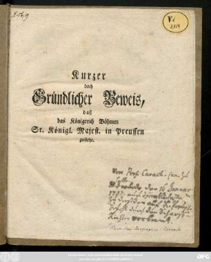 Kurzer doch gründlicher Beweis, daß das Königreich Böhmen Sr. Königlichen Majest. in Preussen zustehe