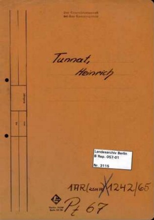 Personenheft Heinz Tunnat (*02.01.1913), SS-Obersturmführer, Kriminalkommissar und Regierungsassistent, 1944 SS-Hauptsturmführer