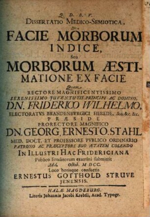 Dissertatio Medico-Semiotica De Facie Morborum Indice, Seu Morborum Aestimatione Ex Facie